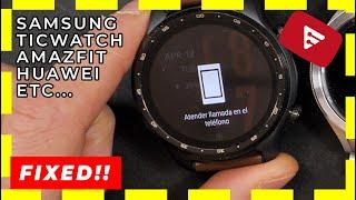 SOLUCIONADO - No puedo recibir llamadas en el reloj - smartwatch!! (Samsung, huawei, amazfit...)