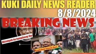 BREAKING NEWS_8/8/2024||KUKI DAILY NEWS READER||LHSKUKITIMES