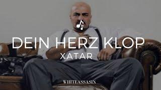 Xatar - Dein Herz klopft (komplette Version)