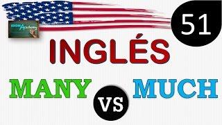 Curso de Ingles - LECCION 51 (Diferencia entre MANY & MUCH) - Differences between MANY and MUCH