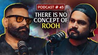 There Is No Concept Of Rooh!! Paranormal Investigation In India Pakistan ft. @taha_viceroy | EP#45