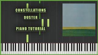 Constellations - Duster (Piano Tutorial)