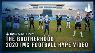 The Brotherhood | 2020 IMG Football Hype Video