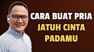 5 CARA MEMBUAT PRIA JATUH CINTA PADAMU - Jonathan Manullang