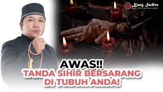 Waspada Sihir Bersarang Di Tubuh Anda, Begini Tandanya!