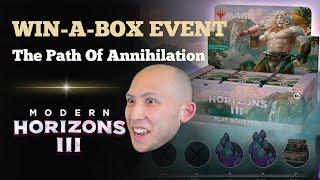 The Path Of Annihilation | Win-A-Box Event | Modern Horizons 3 Sealed | MTG Arena