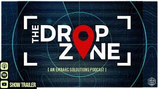 The Drop Zone - Podcast Trailer