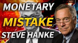 FED Mistake Guiding Economy into Recession with Steve Hanke