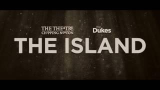 THE ISLAND presented by The Theatre Chipping Norton & The Dukes Lancaster