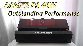 ACMER P3 48W Review: The Well-Performance Laser Engraver and Cutter You Need