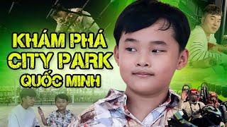 Mời Cả Nhà Khám Phá City Park Cùng Cháu Quốc Minh | Anh Em Quốc Minh Chơi Quá Đã Luôn