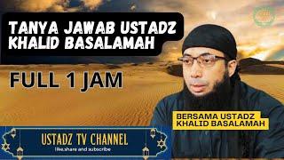 Q&A with Ustadz Khalid Basalamah