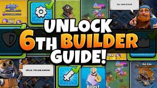 How to Unlock the 6th Builder FAST - Full Guide!  (Clash of Clans)