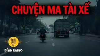 Recap | 2 truyện ma tài xế, gặp ma trên đường #chuyenma #taixeduongdai #chungcuma