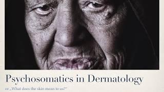 Psychosomatic Medicine in Dermatology