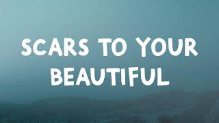 Alessia Cara - Scars To Your Beautiful (Lyrics)