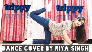 Trippy Trippy | BHOOMI | Neha Kakkar | Riya dance