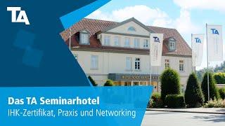 Das TA Seminarhotel – IHK Zertifikat, Praxis und Networking