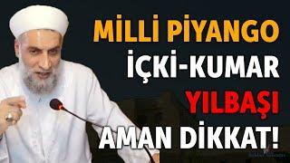 PİYANGO - İÇKİ - KUMAR - YILBAŞI - AMAN DİKKAT! - Ahmet Doğan Hoca #yılbaşı #noel