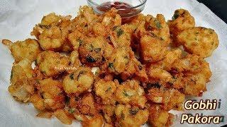 Crispy Gobi Pakora Recipe | How To Make Gobi Pakoda || Cauliflower Pakoda