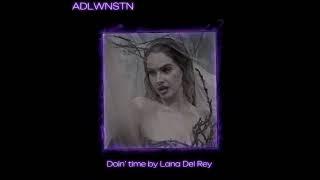 Doin’ time by Lana Del Rey (slowed down/daycore)