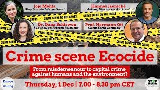 Europe Calling "Crime scene Ecocide" (English version)