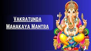 Vakratunda Mahakaya 108 Times - Ganpati Mantra With Lyrics – Ganesh Chaturthi Special | Ganesh Jaap