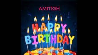 Amitesh Name Happy Birthday to you Video Song Happy Birthday Song with names