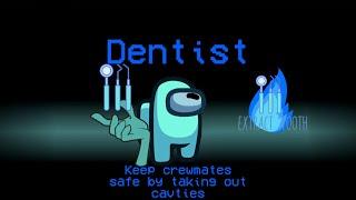 What if innersloth added NEW CREWMATE Dentist role | Among usConcept #Concept #amongus