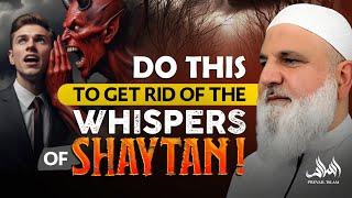 Do This to Get Rid of The WHISPERS of Shaytan! | Ustadh Mohamad Baajour