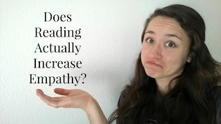 DOES READING ACTUALLY INCREASE EMPATHY?