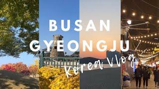 Korea Trip Part 2 - Busan & Gyeongju