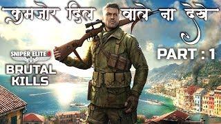 SNIPER ELITE 4 HINDI Gameplay -Part 1- BEST SNIPER SHOTS