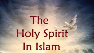 The Holy Spirit in Islam - Session 102 - The Cow - Verse 87