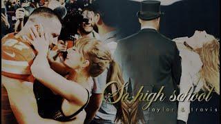 Taylor and Travis || So high school - Taylor Swift