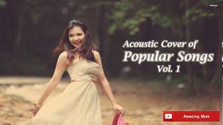 Acoustic Cover Popular Love Songs Vol.1 | Easy Listening Chill Out Music