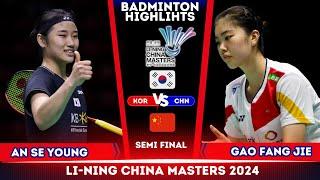 FANTASTIC AN Se Young (KOR) vs GAO Fang Jie (CHN) | China Masters 2024 Badminton