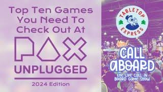 Top 10 Games You Need to Check Out at PAX Unplugged