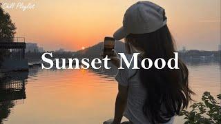[Playlist] Sunset mood ~ Songs that put you in a good mood