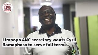 Limpopo ANC secretary wants Cyril Ramaphosa to serve full term