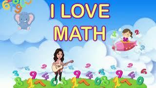 MATH SONG - I LOVE MATH