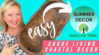 Dollar Tree Shore Living Coastal Decor DIY | Summer Decorating | Easy Dollar Tree Beach Decor