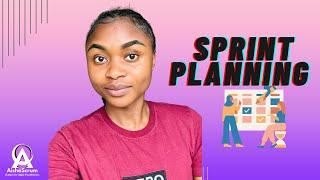 HOW TO FACILITATE SPRINT PLANNING | EFFECTIVE SPRINT PLANNING TIPS - Aisha Scrum Tech