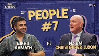 Nikhil Kamath x NZ PM Christopher Luxon | People by WTF Ep #7
