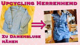 Herrenhemd zu Damenbluse nähen Upcycling von Altkleidern Thrift Flip Oberteil Top Refashion