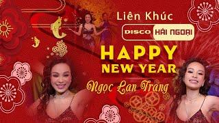 LK Disco New Wave Top Hits 90's Phần 2 - Happy New Year - Ngọc Lan Trang/Audio Lossless/MV4K