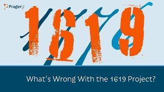 What's Wrong With The 1619 Project? | 5 Minute Video