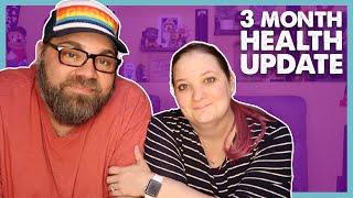 Sherri's 3 Month Health Update!