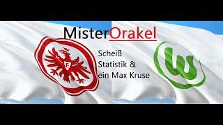 MisterOrakel | Eintracht Frankfurt vs. VfL Wolfsburg | Bundesliga