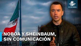 “México es de nuestros peores socios”, asegura el presidente de ecuador, Daniel Noboa